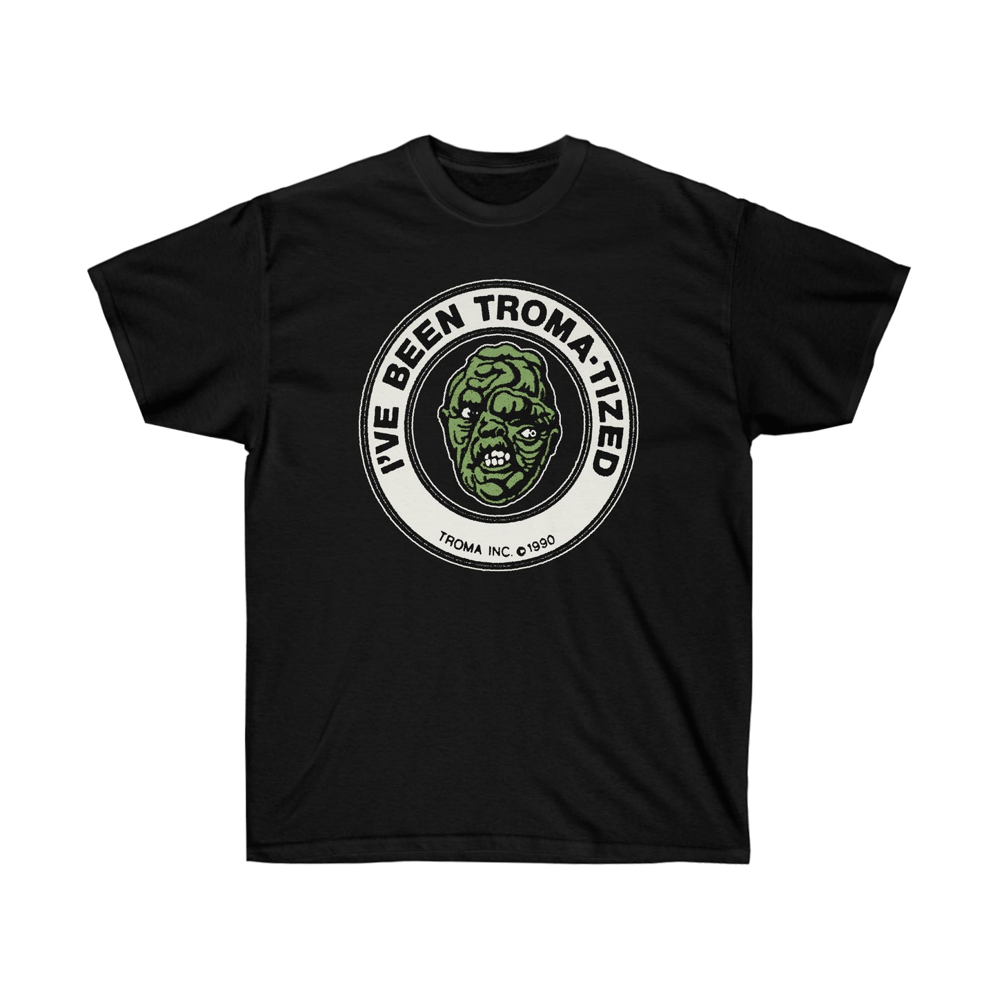 Troma "I've Been Troma-tized" T-Shirt