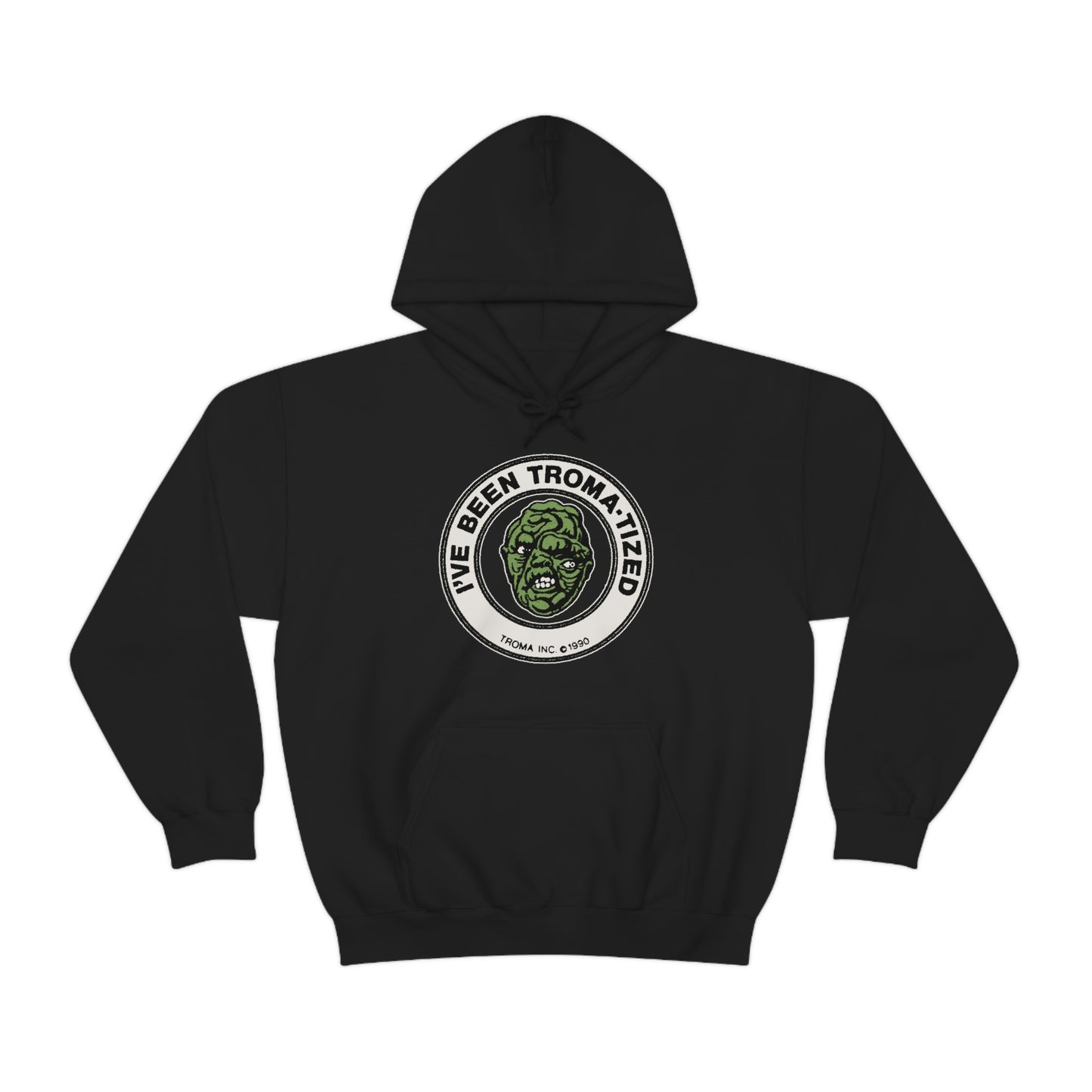 Troma "I've Been Troma-tized" Hooded Sweatshirt